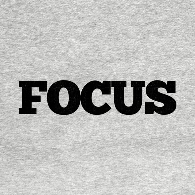 Focus by ScottLeechShirts